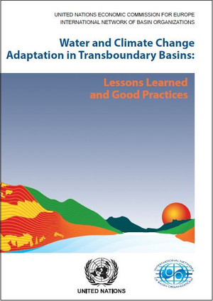 Water and climate change adaptation in transboundary basins: lessons learned and good practices